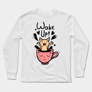 My cat wakes me up every day Long Sleeve T-Shirt